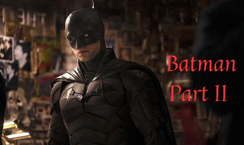 Batman Part II Release Date Postponed