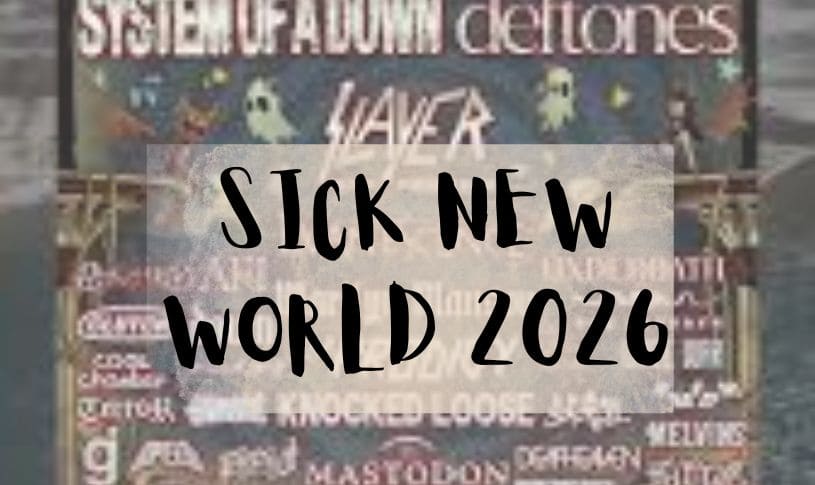 Sick New World 2026